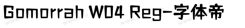 Gomorrah W04 Reg字体转换